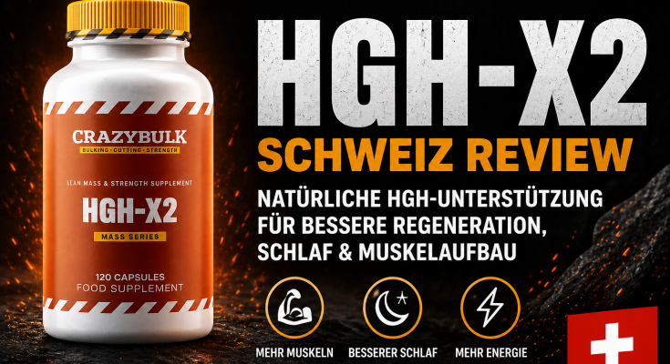 HGH X2 Review Schweiz